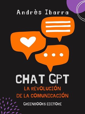 cover image of ChatGPT, la revolución de la comunicación